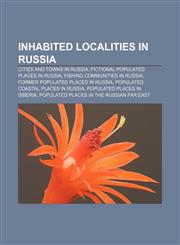 Inhabited localities in Russia Cities and towns in Russia, Fictional populated places in Russia, Fishing communities in Russia,1158079060,9781158079063
