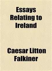 Essays Relating to Ireland,1154698270,9781154698275