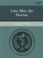 Like Men Do Stories.,1248943872,9781248943878