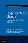 Morphosyntactic Change  A Comparative Study of Particles and Prefixes 1st Edition,1107012635,9781107012639