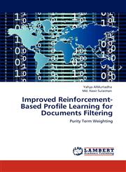 Improved Reinforcement-Based Profile Learning for Documents Filtering,3848439123,9783848439126