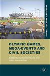 Olympic Games, Mega-Events and Civil Societies Globalization, Environment, Resistance,0230244173,9780230244177