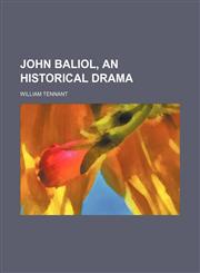 John Baliol, an historical drama,1231203099,9781231203095
