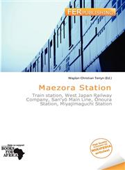 Maezora Station,6138453700,9786138453703