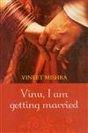 Vinu, I Am Getting Married,8180460754,9788180460753