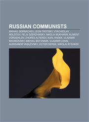 Russian communists Mikhail Gorbachev, Leon Trotsky, Vyacheslav Molotov, Felix Dzerzhinsky, Nikolai Bukharin, Kliment Voroshilov,1157703348,9781157703341