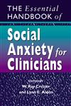 The Essential Handbook of Social Anxiety for Clinicians,0470022663,9780470022665