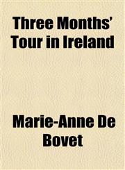 Three Months' Tour in Ireland,1154871517,9781154871517