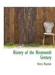 History of the Nineteenth Century,1140420135,9781140420132