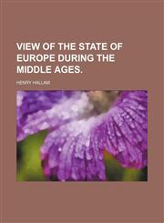 View of the State of Europe During the Middle Ages.,1151286451,9781151286451