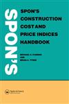 Spon's Construction Cost and Price Indices Handbook,0419153306,9780419153306