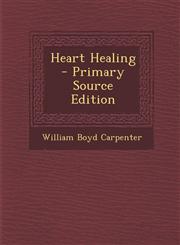 Heart Healing - Primary Source Edition,1293597813,9781293597811