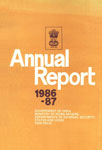 Annual Report - 1986-87 Government of India Ministry of Home Affairs Departments of Internal Security, States and Home New Delhi.