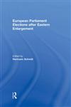 European Parliament Elections after Eastern Enlargement,0415556759,9780415556750