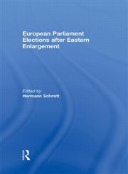 European Parliament Elections after Eastern Enlargement,0415556759,9780415556750