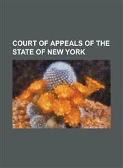 Court of Appeals of the State of New York,1236041100,9781236041104