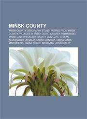 Mińsk County Mińsk County geography stubs, People from Mińsk County, Villages in Mińsk County, Marek Piotrowski, Mińsk Mazowiecki,1156695902,9781156695906