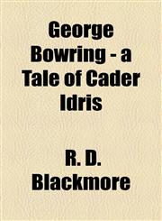 George Bowring - a Tale of Cader Idris,1153769336,9781153769334