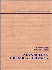 Advances in Chemical Physics, Vol. 100 1st Edition,0471174580,9780471174585
