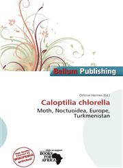 Caloptilia chlorella,613805685X,9786138056850