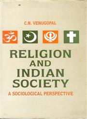 Religion and Indian Society A Sociological Perspective,8121206146,9788121206143