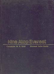 Nine Atop Everest Story of the Indian Ascent 1st Published