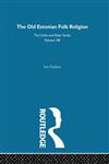 The Old Estonian Folk Religion,0700709088,9780700709083