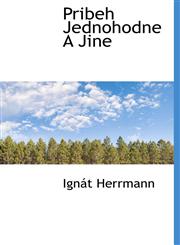 Pribeh Jednohodne A Jine,1117987922,9781117987927
