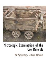Microscopic Examination of the Ore Minerals,1117882268,9781117882260