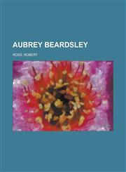Aubrey Beardsley,115365718X,9781153657181