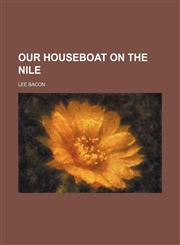 Our Houseboat on the Nile,1151216305,9781151216304