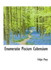 Enumeratio Piscium Cubensium,1115717219,9781115717212