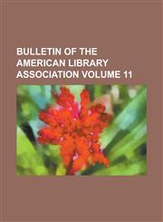 Bulletin of the American Library Association (1913),1153451344,9781153451345