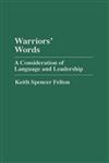 Warriors' Words A Consideration of Language and Leadership,0275949923,9780275949921