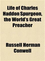 Life of Charles Haddon Spurgeon, the World's Great Preacher,1151525006,9781151525000