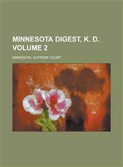 Minnesota digest, K. D Volume 2,1236839412,9781236839411