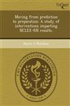 Moving from prediction to preparation A study of interventions impacting NCLEX-RN results.,1249874793,9781249874799