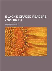 Black's Graded Readers (Volume 4),1150984309,9781150984303