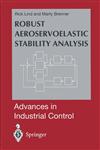 Robust Aeroservoelastic Stability Analysis Flight Test Application,1852330961,9781852330965