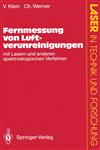 Fernmessung Von Luftverunreinigungen Mit Lasern Und Anderen Spektroskopischen Verfahren,3540550798,9783540550792