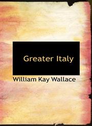 Greater Italy,1103691961,9781103691968