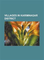 Villages in Karimnagar District Manthani, Dharmapuri, Andhra Pradesh, Vallampally, Mustabad, Manakondur, Bejjanki, Molangoor Quilla, Kataram,1155727584,9781155727585