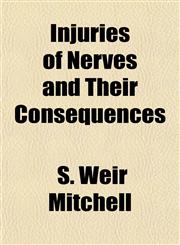 Injuries of Nerves and Their Consequences,1154746089,9781154746082