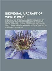 Individual aircraft of World War II Enola Gay, List of surviving B-25 Mitchells, List of surviving B-17 Flying Fortresses, BOAC Flight 777,1155751310,9781155751313