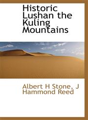 Historic Lushan the Kuling Mountains,1116660296,9781116660296
