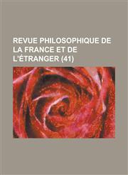 Revue Philosophique de La France Et de L'Etranger (41 ),1234885158,9781234885151