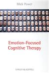 Emotion-Focused Cognitive Therapy,0470683228,9780470683224