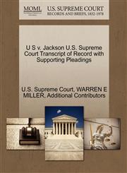 U S v. Jackson U.S. Supreme Court Transcript of Record with Supporting Pleadings,1270287508,9781270287506