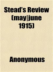 Stead's Review (may|june 1915),1151825697,9781151825698