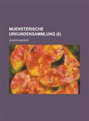 Muensterische Urkundensammlung (6 ),1234723999,9781234723996